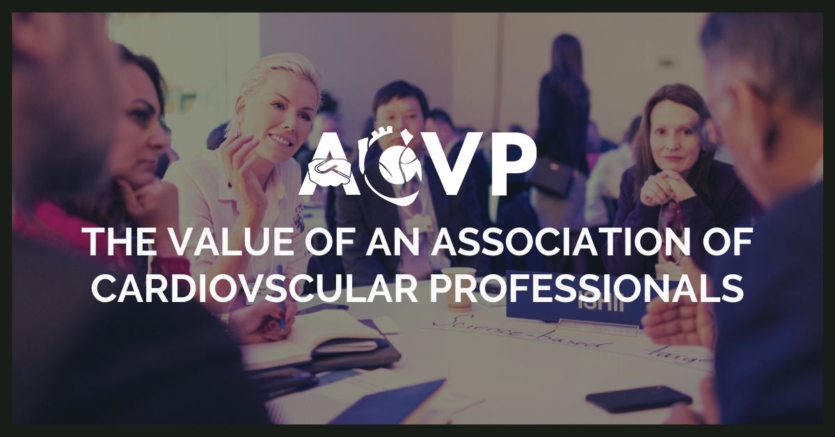 the value of an association of cardiovscular professionals