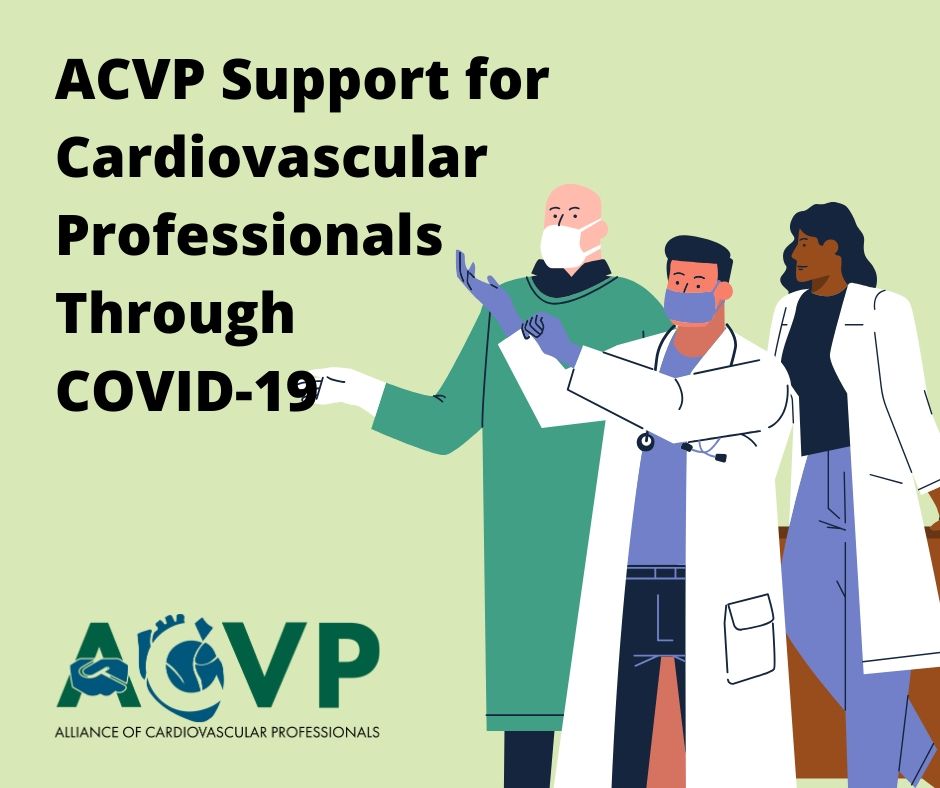 ACVP Support for Cardiovascular Professionals Through COVID-19