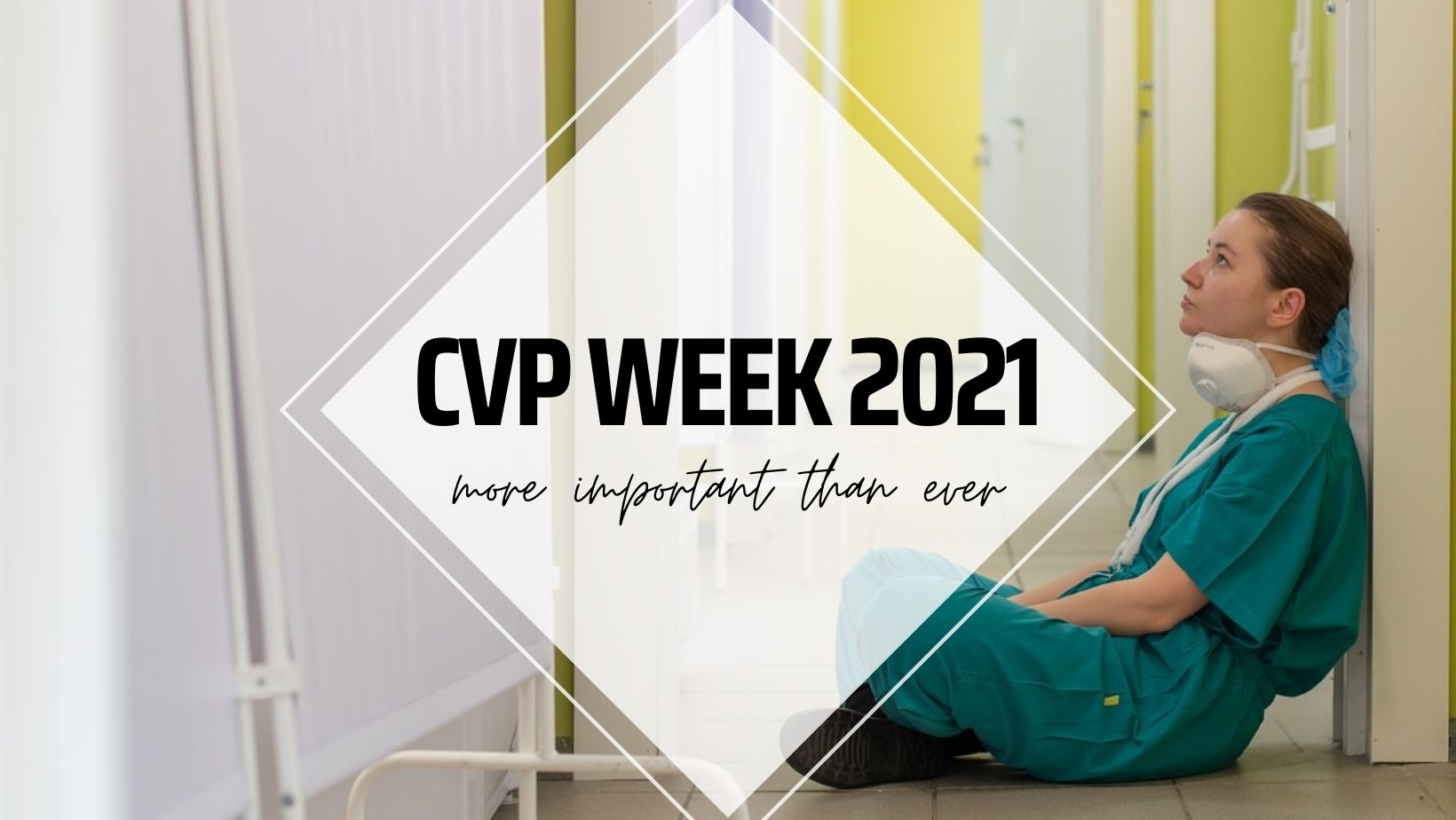 CVP Week 2021 - More important than ever.