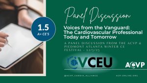 Voices from the Vanguard: The Cardiovascular Professional Today and Tomorrow | PANEL